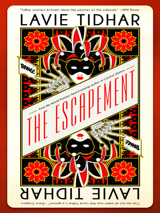 Title details for The Escapement by Lavie Tidhar - Available